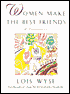Women Make the Best Friends: A Celebration