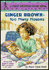 Ginger Brown: Too Many Houses