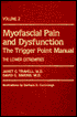 Myofacial Pain and Dysfunction: The Trigger Point Manual Vol. 1 and 2