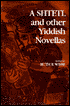 A Shtetl and Other Yiddish Novellas