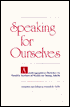 Speaking for Ourselves: Autobiographical Sketches by Notable Authors of Books for Young Adults