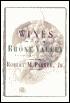 Wines of the Rhone Valley: Revised and Expanded Edition