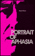 Portrait of Aphasia