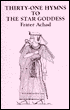 Thirty One Hymns to the Star Goddess