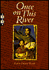Once on This River
