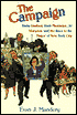 The Campaign; Rudy Giuliani, Ruth Messinger, Al Sharpton & the Race to Be Mayor of New York City