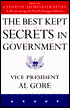 The Best Kept Secrets in Government: How the Clinton Administration Is Reinventing the Way Washington Works