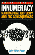 Innumeracy: Mathematical Illiteracy and Its Social Consequences