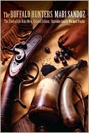 The Buffalo Hunters: The Story of the Hide Men