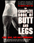 The Complete Book of Butt and Legs