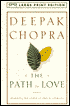 The Path to Love: Renewing the Power of Spirit in Your Life
