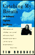 Catching My Breath: An Asthmatic Explores His Illness