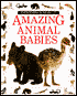Amazing Animal Babies
