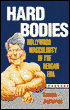 Hard Bodies: Hollywood Masculinity in the Reagan Era