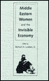 Middle Eastern Women and the Invisible Economy