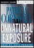 Unnatural Exposure (Kay Scarpetta Series #8)