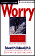 Worry: When Life is More Scary Than it Should Be (2 Cassettes)