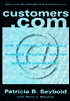 Customers.com: How to Create a Profitable Business Strategy for the Internet and Beyond