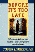 Before It's Too Late: Why Some Kids Get into Trouble--And What Parents Can Do about It