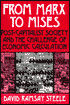 From Marx to Mises; Post-Capitalist Society and the Challenge of Economic Calculation