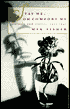 Stay Me, Oh Comfort Me: Journals and Stories, 1933-1941