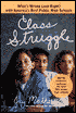 Class Struggle: What's Wrong (And Right) with America's Best Public High Schools