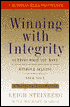 Winning with Integrity: Getting What You Want Without Selling Your Soul