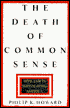 The Death of Common Sense: How Law Is Suffocating America