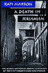 A Death in Jerusalem: The Assassination by Jewish Extremists of the First Arab/Israeli