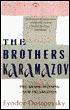 The Brothers Karamazov (Pevear / Volokhonsky Translation)