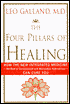 The Four Pillars of Healing: How Integrated Medicine Can Cure You