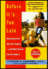 Before It's Too Late: Why Some Kids Get Into Trouble -- and What Parents Can Do About It