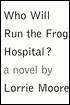 Who Will Run the Frog Hospital?