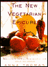 The New Vegetarian Epicure: Menus--with 325 All-New Recipes--for Family and Friends