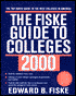 The Fiske Guide to Colleges 2000