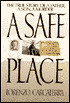 A Safe Place: The True Story of a Father, a Son, a Murder