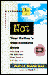This Is Not Your Father's Stockpicking Book: Profiting from the Hidden Investment Clues Found in Everyday Things