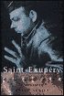Saint-Exupéry: A Biography