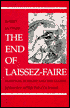 The End of Laissez-Faire: National Purpose and the Global Economy After the Cold War