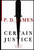 A Certain Justice (Adam Dalgliesh Series #10)