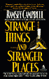 Strange Things and Stranger Places