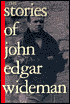 The Stories of John Edgar Wideman