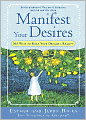 Manifest Your Desires: 365 Ways to Make Your Dreams a Reality