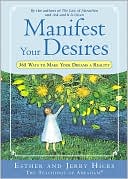 Manifest Your Desires: 365 Ways to Make Your Dreams a Reality