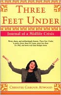 download Three Feet Under : Journal of a Midlife Crisis book