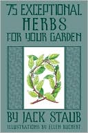 75 Exceptional Herbs For Your Garden