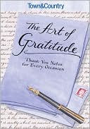 Town & Country The Art of Gratitude: Thank-You Notes for Every Occasion