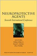 Annals of the New York Academy of Sciences, Neuroprotective Agents: Seventh International Conference