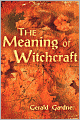 The Meaning of Witchcraft