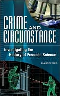 download Crime and Circumstance : Investigating the History of Forensic Science book